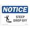 Signmission OSHA Notice, 5" Height, Steep Drop Off Sign With Symbol, 7" X 5", Landscape OS-NS-D-57-L-18456 - alternate 1